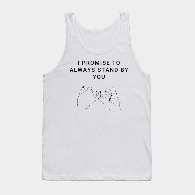 I Promise To Always Stand By You Valentine's Day Tank Top by Gamers World Store